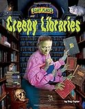 "Creepy Libraries (Scary Places)" av Troy Taylor