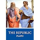 The Replublic: The Original Unabridged And Complete Edition (Plato Classics)