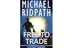 Free to Trade: a gripping financial thriller