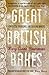 Great British Bakes: Forgotten treasures for modern bakers by Mary-Anne Boermans (2013-11-07) by Mary-Anne Boermans