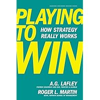 Playing to Win: How Strategy Really Works