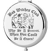 KEYCHIN Villains Club Pocket Mirror Evil Queen Fans Gifts Bad Witches Club When Be A Princess When You Could Be A Queen Compact Makeup Mirror (Bad Witches-S)