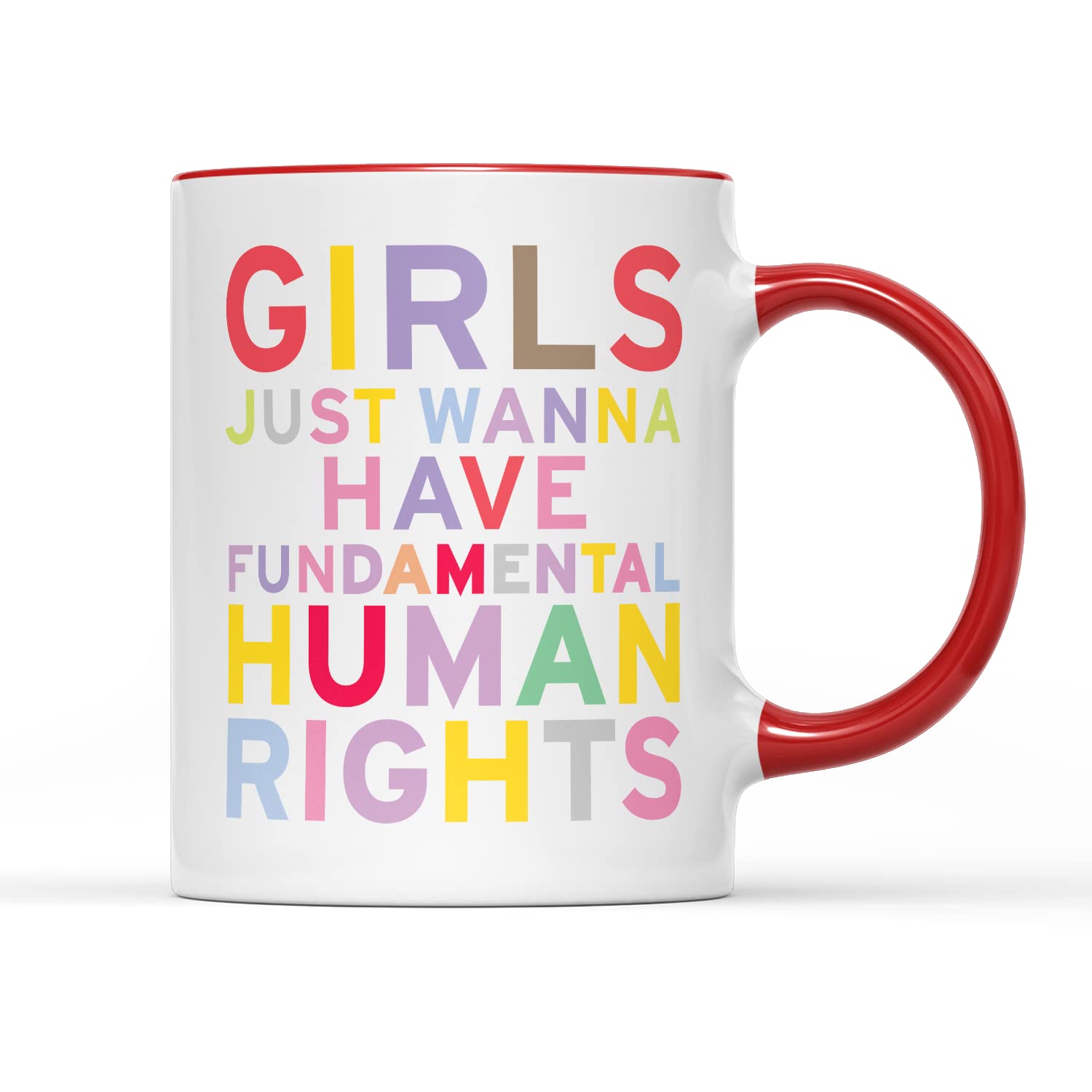 SmartyPants Girls Just Wanna Have Fundamental Human Rights Mug Tea Coffee Cup - Fun Colorful Womens Reproductive Rights Human Roe vs Wade Feminist Feminism Gift Present (Red Handle Prime)