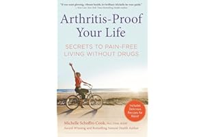 Arthritis-Proof Your Life: Secrets to Pain-Free Living Without Drugs