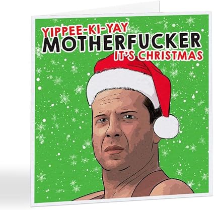 Immagini Di Natale Hard.Yippie Ki Yay Motherfucker Bruce Willis Die Hard Divertente Biglietto Di Natale A5427 Singolo Amazon It Cancelleria E Prodotti Per Ufficio