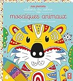 Mosaïques animaux : Avec 1 200 autocollants en mousse by 
