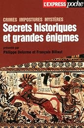 Secrets historiques et grandes énigmes
