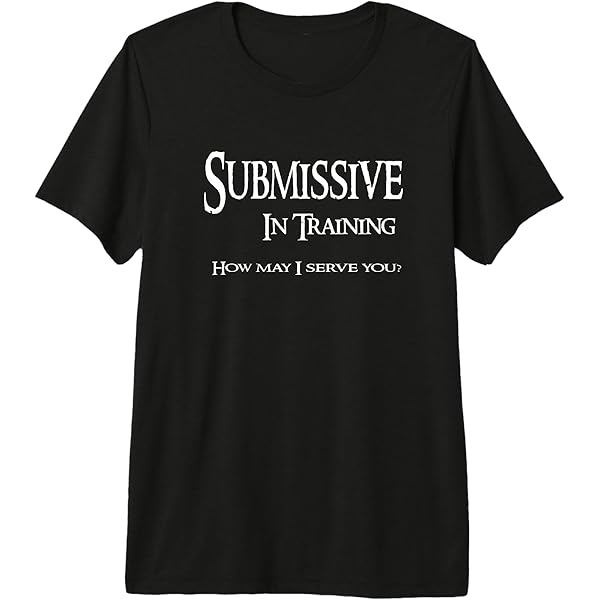 Amazon.com: Slave In Training How May I Serve You Shirt BDSM