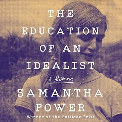 The Education of an Idealist: A Memoir The Education of an Idealist: A Memoir