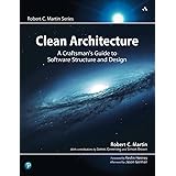 Clean Architecture: A Craftsman's Guide to Software Structure and Design (Robert C. Martin Series)