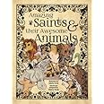 Amazing Saints & their Awesome Animals