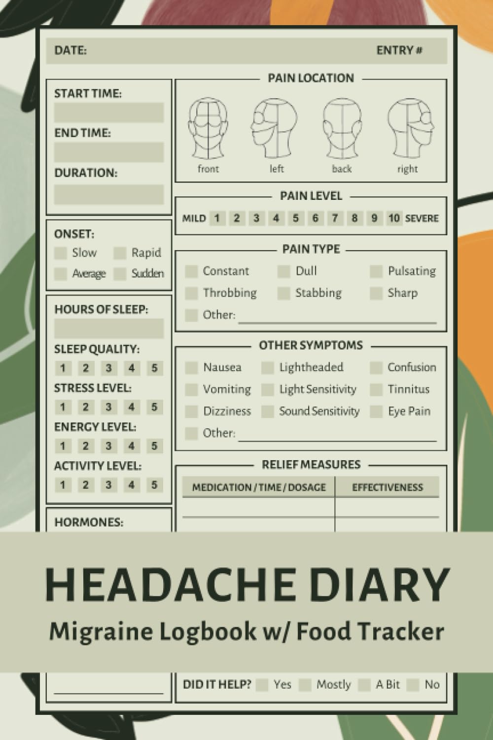 Headache Diary: Migraine Log Book with Food Tracker