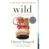 Wild: From Lost to Found on the Pacific Crest Trail