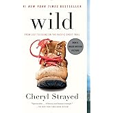 Wild: From Lost to Found on the Pacific Crest Trail
