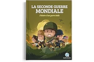 Seconde Guerre mondiale: L'histoire d'une guerre totale