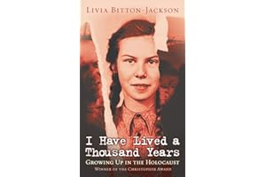 I Have Lived A Thousand Years: Growing Up In The Holocaust