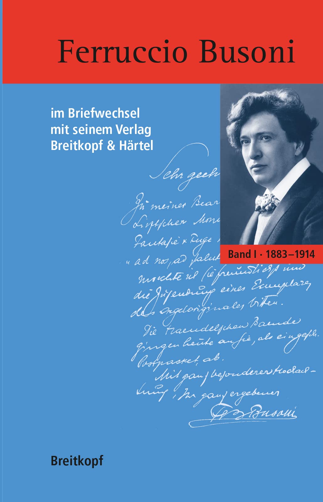 BUSONI IM BRIEFWECHSEL MIT SEINEM VERLAG LIVRE SUR LA MUSIQUE