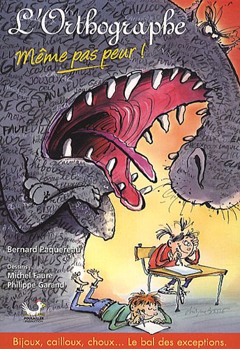 L' orthographe, même pas peur !