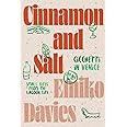 Cinnamon and Salt: Ciccheti in Venice: Small Bites From The Lagoon City