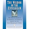 The Wisdom of the Enneagram: The Complete Guide to Psychological and Spiritual Growth for the Nine Personality Types