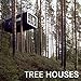 Tree Houses by