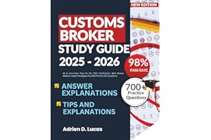 CUSTOMS BROKER STUDY GUIDE 2025-2026: All in One Exam Prep for the CBLE Certification. With Review Material, Expert Strategies Plus 650 Practice Test Questions