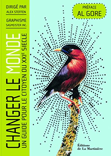 Changer le monde (French Edition) by Alex Steffen