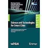 Science and Technologies for Smart Cities: 5th EAI International Summit, SmartCity360, Braga, Portugal, December 4-6, 2019, P