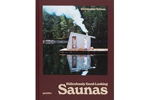 Ridiculously Good-Looking Saunas: Ridiculously Good Looking Saunas