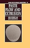 Paste Flow and Extrusion