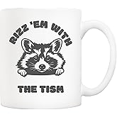5Aup Rizz 'Em with The Tism Funny Raccoon Mug – Meme Gag Ideal for Men, Women, Boyfriend, Girlfriend, and Best Friends – Autism Awareness, Birthday Gifts – 11oz Ceramic Coffee Mug