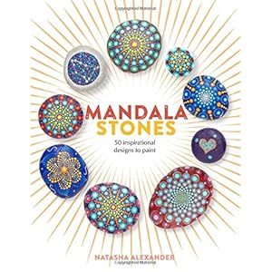 Mandala Stones: 50 Inspirational Designs to Paint