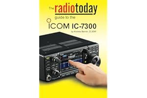 The Radio Today guide to the Icom IC-7300 (Radio Today guides)
