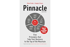 Pinnacle: Five Principles that Take Your Business to the Top of the Mountain (Summit OS® Library)
