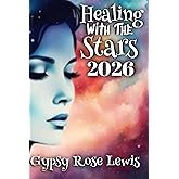 Healing With The Stars (Southern Hemisphere Version): An Astrological Guide to Self-Discovery and Personal Transformation