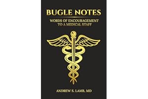 Bugle Notes: Words of Encouragement to a Medical Staff