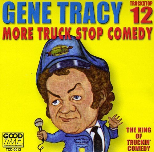 TRACY, GENE More Truckstop Comedy Music