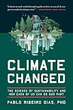 Climate Changed: The Science of Sustainability and How Each of Us Can Do Our Part