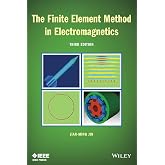 The Finite Element Method in Electromagnetics (IEEE Press)