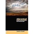 Adam as Israel: Genesis 1-3 as the Introduction to the Torah and Tanakh