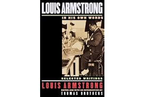 Louis Armstrong, In His Own Words: Selected Writings