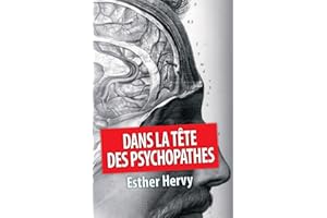 Dans la tête des psychopathes (Crimes) (French Edition)