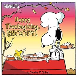 Happy Thanksgiving Snoopy Peanuts Cooper Jason Schulz Charles M Jeralds Scott Amazon Com Books