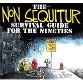 The Non Sequitur Survival Guide for the Nineties (Volume 1)