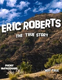 Livro Eric Roberts: The True * Story
