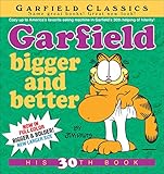 Garfield Bigger and Better (Garfield Series Book 30) by Jim Davis