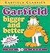 Garfield Bigger and Better (Garfield Series Book 30) by Jim Davis