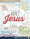 Reflecting on the Names of Jesus: Jesus-Centered Coloring Book for Adults (Jesus-Centered Devotions) by Group Publishing