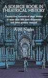 Paperback A Source Book in Theatrical History by Alois M. Nagler (1-Jun-1959) Paperback Book