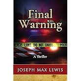 Final Warning: A Thriller
